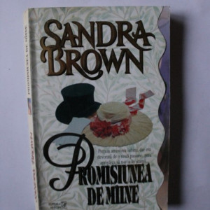 Sandra Brown - Promisiunea de maine