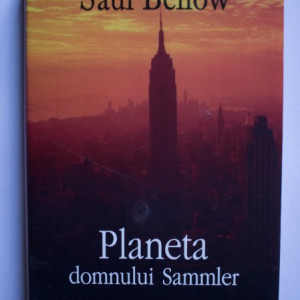 Saul Bellow - Planeta domnului Sammler (editie hardcover)