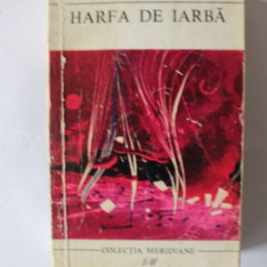 Truman Capote - Harfa de iarba