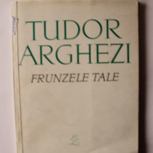 Tudor Arghezi - Frunzele tale
