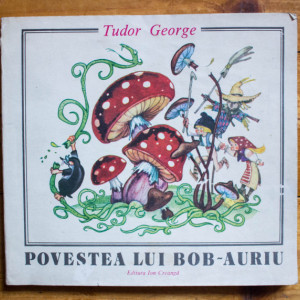Tudor George - Povestea lui bob-auriu