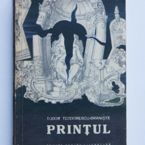 Tudor Teodorescu-Braniste - Printul