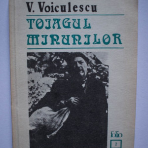 V. Voiculescu - Toiagul minunilor