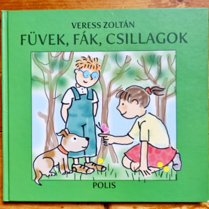 Veress Zoltan - Fuvek, fak, csillagok (editie hardcover)