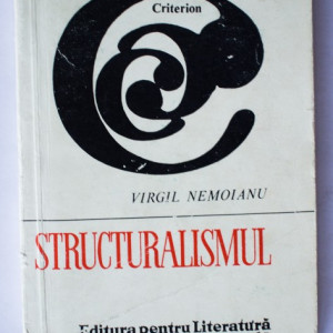 Virgil Nemoianu - Structuralismul (volum de debut)