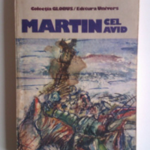 William Golding - Martin cel avid