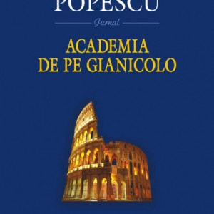 Adrian Popescu - Academia de pe Gianicolo