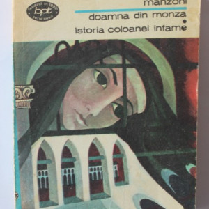 Alessandro Manzoni - Doamna din Monza. Istoria coloanei infame