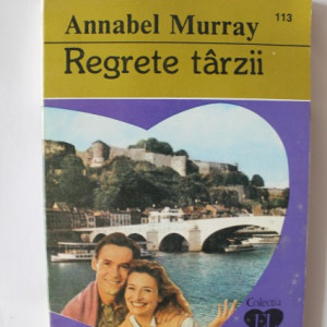 Annabel Murray - Regrete tarzii