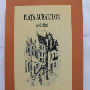 Antologie - Piata aurarilor (poeti sibieni)