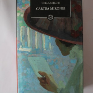 Cella Serghi - Cartea Mironei (editie hardcover)