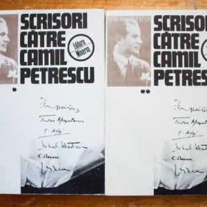 Colectiv autori - Scrisori catre Camil Petrescu (2 vol.)