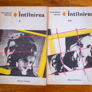 Constantin Chirita - Intalnirea (2 vol.)