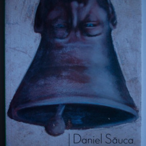 Daniel Sauca - Clopotele raiului