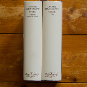 Dimitrie Bolintineanu - Opere I-II (I. Poezii, II. Romane. Insemnari de calatorie), (2 vol., editie hardcover)