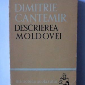 Dimitrie Cantemir - Descrierea Moldovei