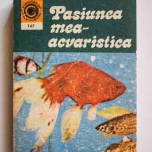 Dr. Neculai Barabas - Pasiunea mea - acvaristica