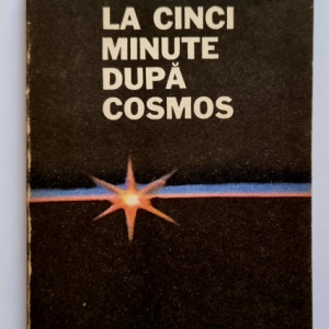Dumitru Prunariu, Alexandru Stark - La cinci minute dupa cosmos