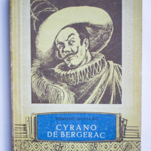 Edmond Rostand - Cyrano de Bergerac. Comedie eroica in 5 acte in versuri