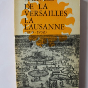 Emilian Bold - De la Versailles la Lausanne (1919-1932)