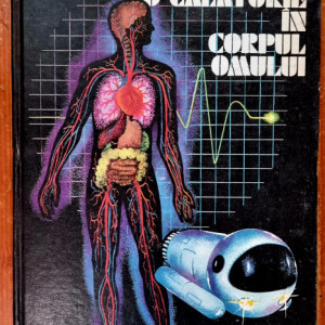Eugen A. Pora - Calatorie in corpul omului (editie hardcover)