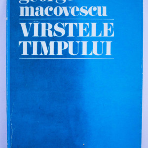 George Macovescu - Varstele timpului