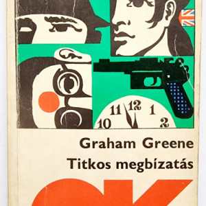 Graham Greene - Titkos megbizatas