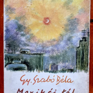 Gy. Szabo Bela - Mexikoi tel (editie hardcover)