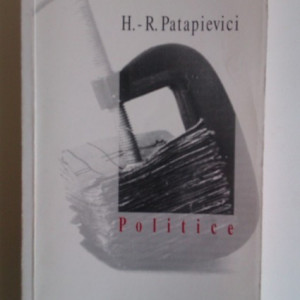 H.-R. Patapievici - Politice (cu autograf)