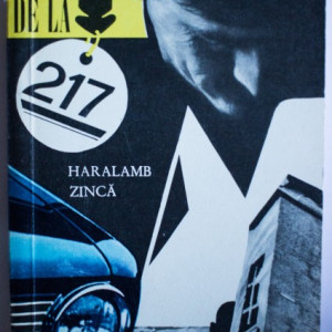 Haralamb Zinca - Crima de la 217