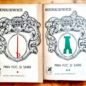 Henryk Sienkiewicz - Prin foc si sabie (2 vol.)