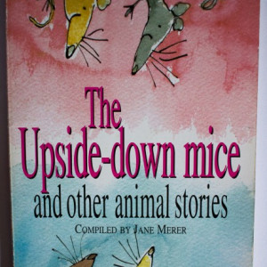 Jane Merer - The Upside-down mice and other animal stories