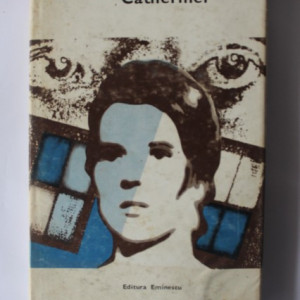 Jean Cayrol - Adevarurile Catherinei (editie hardcover)
