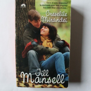 Jill Mansell - Greselile Mirandei