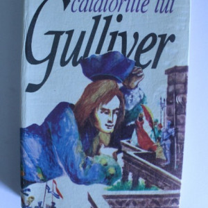 Jonathan Swift - Calatoriile lui Gulliver (editie hardcover)