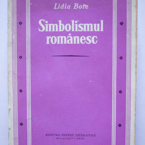 Lidia Bote - Simbolismul romanesc (volum de debut)