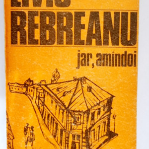 Liviu Rebreanu - Jar. Amandoi