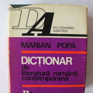 Marian Popa - Dictionar de literatura romana contemporana (editie hardcover)