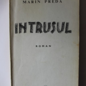 Marin Preda - Intrusul (editie princeps)