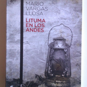 Mario Vargas Llosa - Lituma en los Andes (editie in limba spaniola, cu autograf)