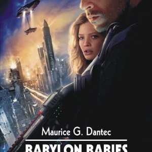 Maurice G. Dantec - Babylon babies