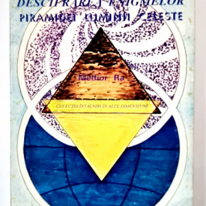 Melfior Ra - Descifrarea enigmelor piramidei luminii ceresti