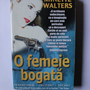 Minette Walters - O femeie bogata