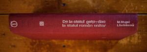 Mircea Musat, Ion Ardeleanu - De la statul geto-dac la statul roman unitar (editie hardcover)