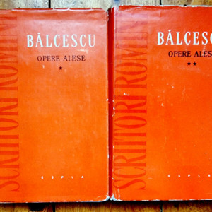 Nicolae Balcescu - Opere alese (2 vol., editie hardcover)