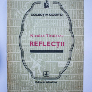 Nicolae Titulescu - Reflectii