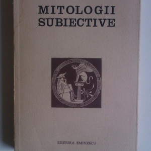 Octavian Paler - Mitologii subiective (cu autograf)
