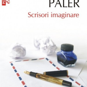 Octavian Paler - Scrisori imaginare