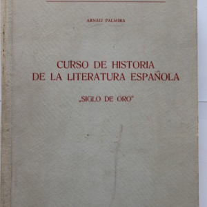 Palmira Arnaiz - Curso de historia de la literatura espanola (editie hardcover)