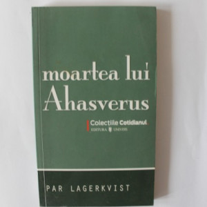 Par Lagerkvist - Moartea lui Ahasverus